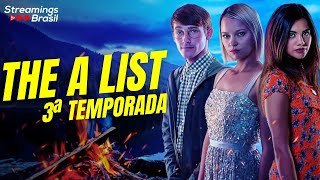 THE A LIST 3ª TEMPORADA NA NETFLIX: DATA DE ESTREIA E TUDO O QUE SABEMOS ATÉ AGORA.