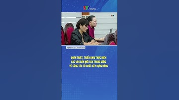 Quán triệt, triển khai thực hiện các văn bản mới của Trung ương về công tác tổ chức xây dựng Đảng