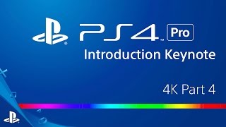 PlayStation 4 Pro Announcement - 4K Part 4 | PS4 Pro