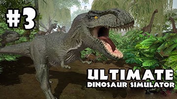 Ultimate Dinosaur Simulator Android Gameplay Part 3 [HD]