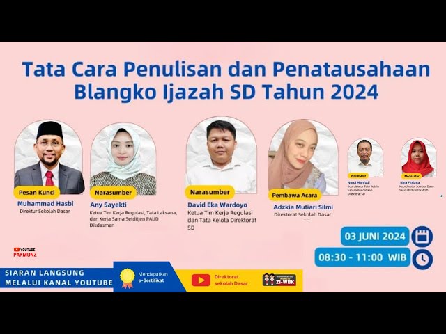 Live - Webinar Tata Cara PENULISAN dan PENATAUSAHAAN Blangko IJAZAH SD Tahun 2024 class=