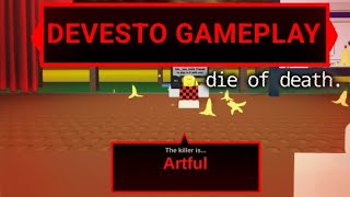 Some devesto gameplay | Die of Death