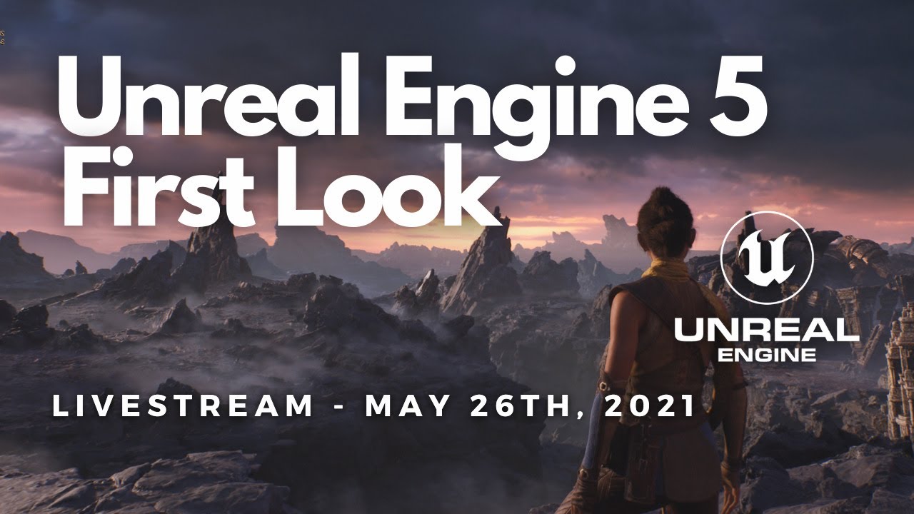 Unreal Engine 5 - First Look
