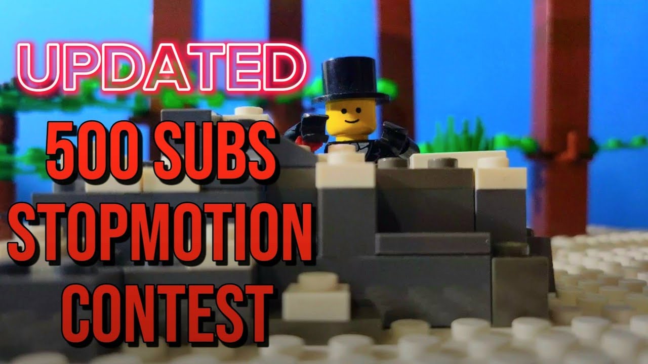 UPDATED | 500 Subscriber Stopmotion Contest!