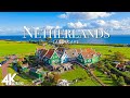 Netherlands 4K - Scenic Relaxation Film with Calming Music, Relaxing Music for Studying