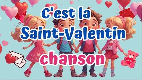 🎵 C’est la Saint-Valentin - A Sweet Valentine's Day Song for Kids! 💖