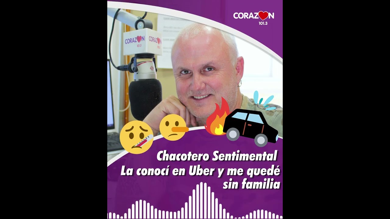 Chacotero Sentimental: La conocí en Uber y me quedé sin familia
