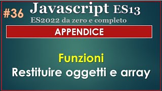 Javascript ES13(2022) ITA 36: funzioni - APPENDICE