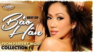 Best of BẢO HÂN from Paris By Night (Collection 1)