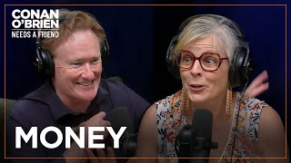 Maria Bamford & Conan Talk About Money | Conan O'Brien Needs A Friend