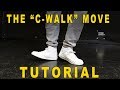 "C-WALK" Dance Move Tutorial (very detailed analysis and breakdown)