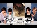 TikToks Gone Wrong Reaction by Korenans for the first time