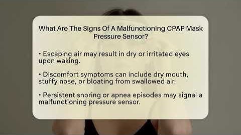 What Are The Signs Of A Malfunctioning CPAP Mask Pressure Sensor? - Sleep Apnea Support Network