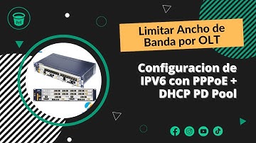 Configuracion de IPV6 con PPPoE + DHCP PD Pool y Limitacion de velocidad por OLT en WispHub
