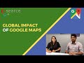 Mapisode #3 - Global Impact of Google Maps