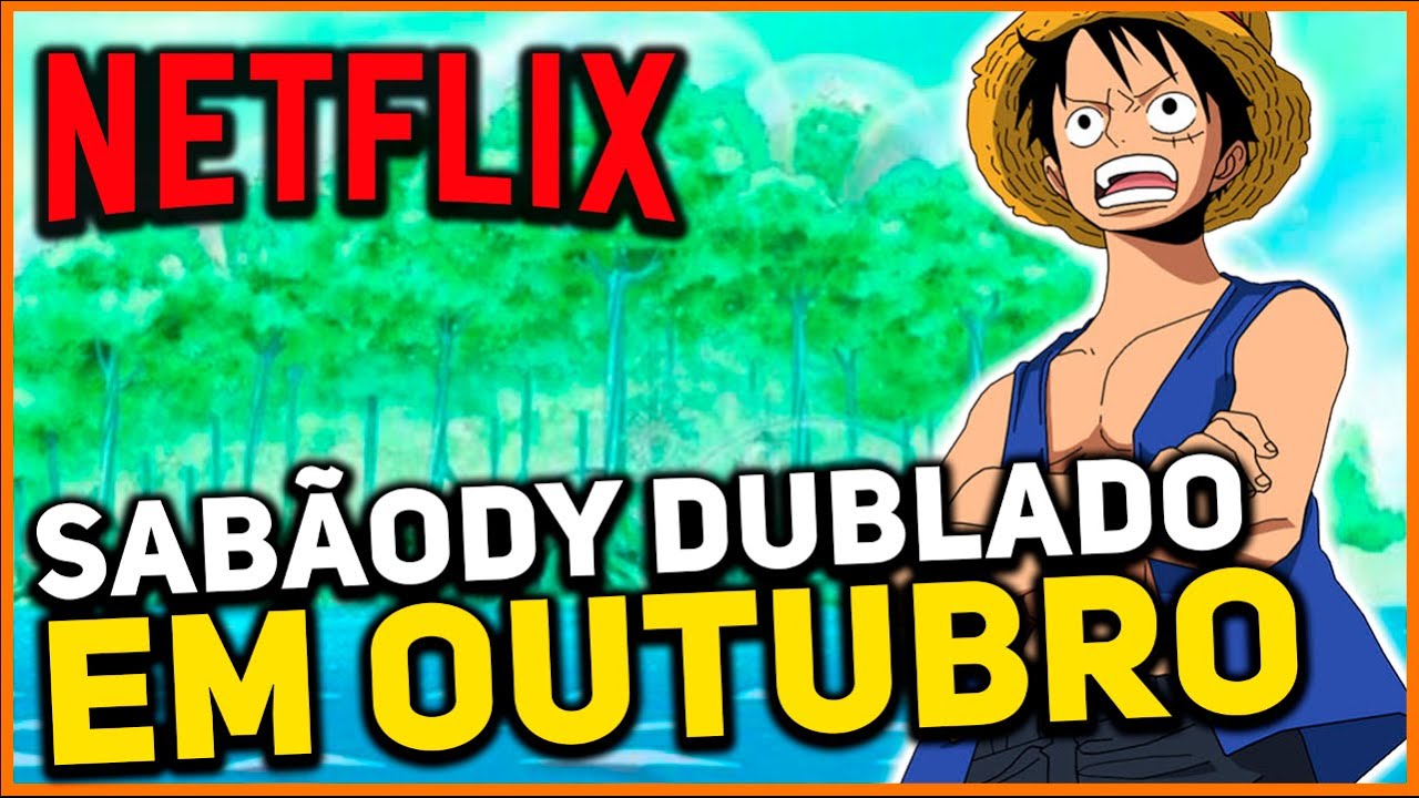 Novos episódios de One Piece chegam à Netflix em outubro