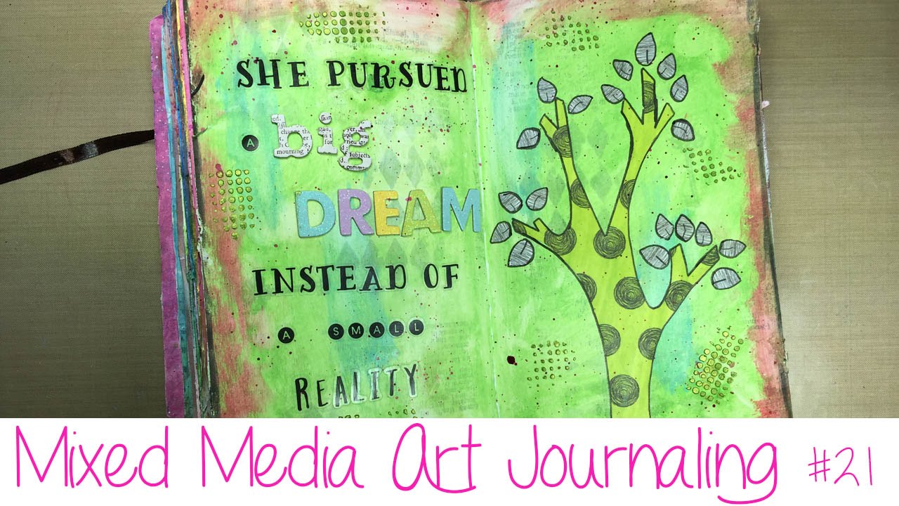 Art Journal Mixed Media Tutorial Big Dreams YouTube