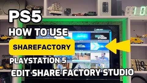 How To Edit Videos On PS5 Using Sharefactory Studio PlayStation 5