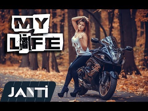 DJ JANTİ - MY LİFE