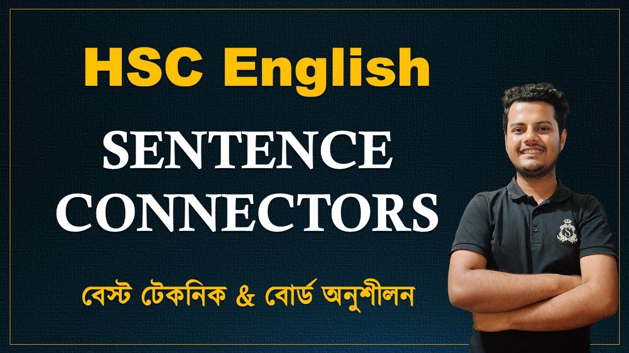HSC Sentence Connectors সেরা টেকনিক ও বোর্ড অনুশীলন । HSC English YouTube