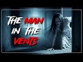 The Man in the Vents | Horror Story 
