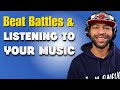 Judging Beat Battle And Listening To Your Music!!!