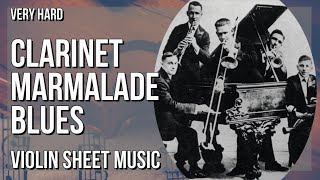 Violin Sheet Music: How to play Clarinet Marmalade Blues by Original Dixieland Jazz Band
