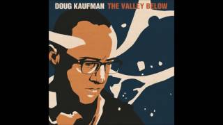 Doug Kaufman - Memorial [HD]