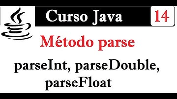 14.- Método parse en java (¿Por qué se usa Integer.parseInt, parseDouble, parseFloat, etc?)