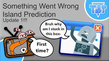 Something Went Wrong Island PREDICTION UPDATE 1 (+Singles and Doubles) // TheBoboPosts