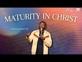 Maturity in christ  apostle dominic osei  bible studies  kingdom full tabernacle church