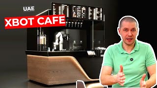 xBot Coffee Robot (Robot Barista by VLT Robotics from UAE) DUBAI based xBot Cafe
