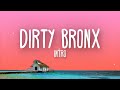 French Montana & Amber Run - Dirty Bronx Intro (Lyrics)