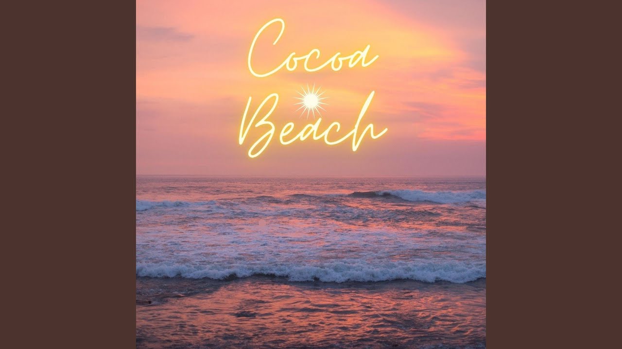 Watch Cocoa Beach on YouTube Watch Cocoa Beach on YouTube
