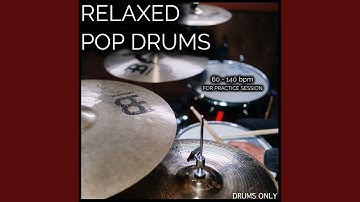 Relaxed Pop Drums in 4/4 at 120 Bpm
