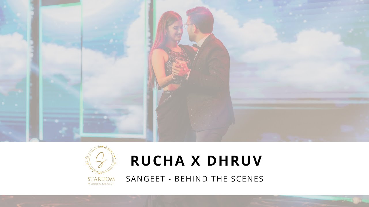 Rucha x Dhruv Sangeet BTS | Stardom Wedding Sangeet