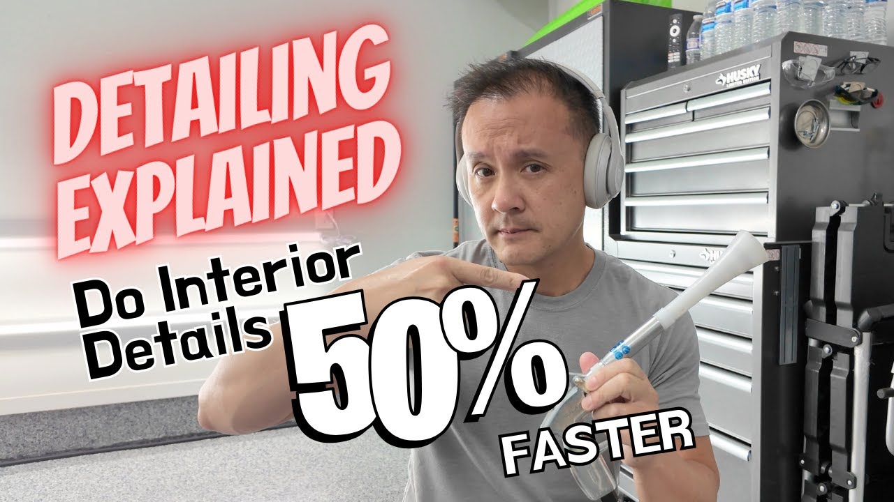 How to Complete a Car Interior Detail 50% Faster | Sharing My Proven ...