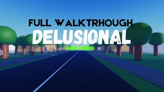Delusional Roblox Full Walkthrough