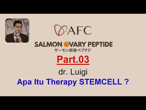 Part 03 dr Luigi - Apa Itu Therapy STEMCELL - SOP100+ ( sop100 ) Part 03 dr Luigi - Apa Itu Therapy STEMCELL - SOP100+ ( sop100 )