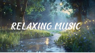 Relaxing Music and Nature Sounds 💖 Healing Piano Music, Study Music, Deep Sleeping Music.