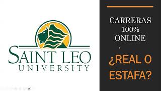 Carreras 100% Online St. Leo University - ¿REAL O ESTAFA?