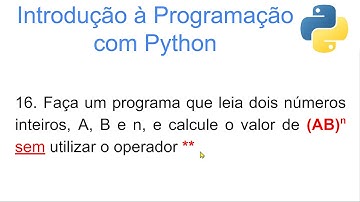 Lógica de Programação com Python. Como calcular potência sem utilizar o operador **.