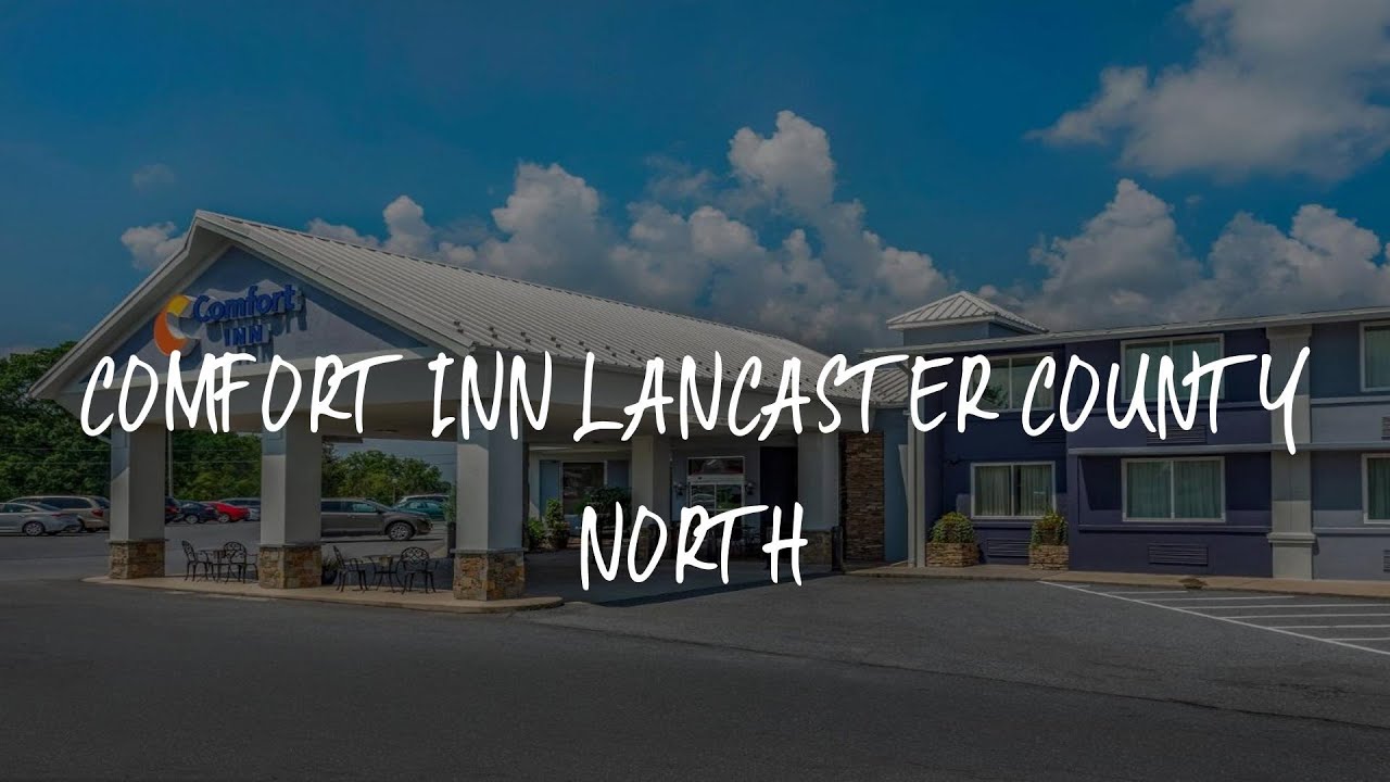 Comfort Inn Lancaster County North Review - Denver , United States of America