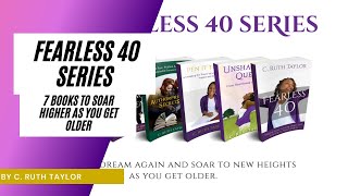 Fearless 40 Series  |7 Books to Slay Fear and Soar to New Heights As You Get Older