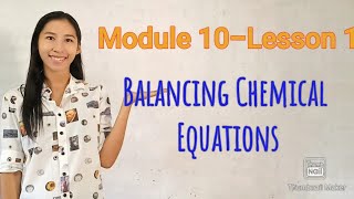 Physical Science: Module 10-Lesson 1: Balancing Chemical Equations Wealth