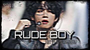 RUDE BOY • KIM TAEHYUNG FMV• EDIT BY BTSOLOGY0OT07 #taehyung #taetae #rudeboy