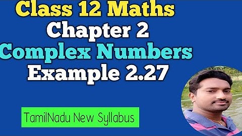 12th Maths | Example 2.27 | Chapter 2 | Complex Numbers | Vincent Maths |