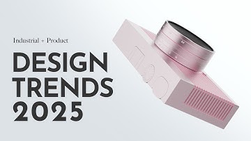 Industrial Design Trends 2025