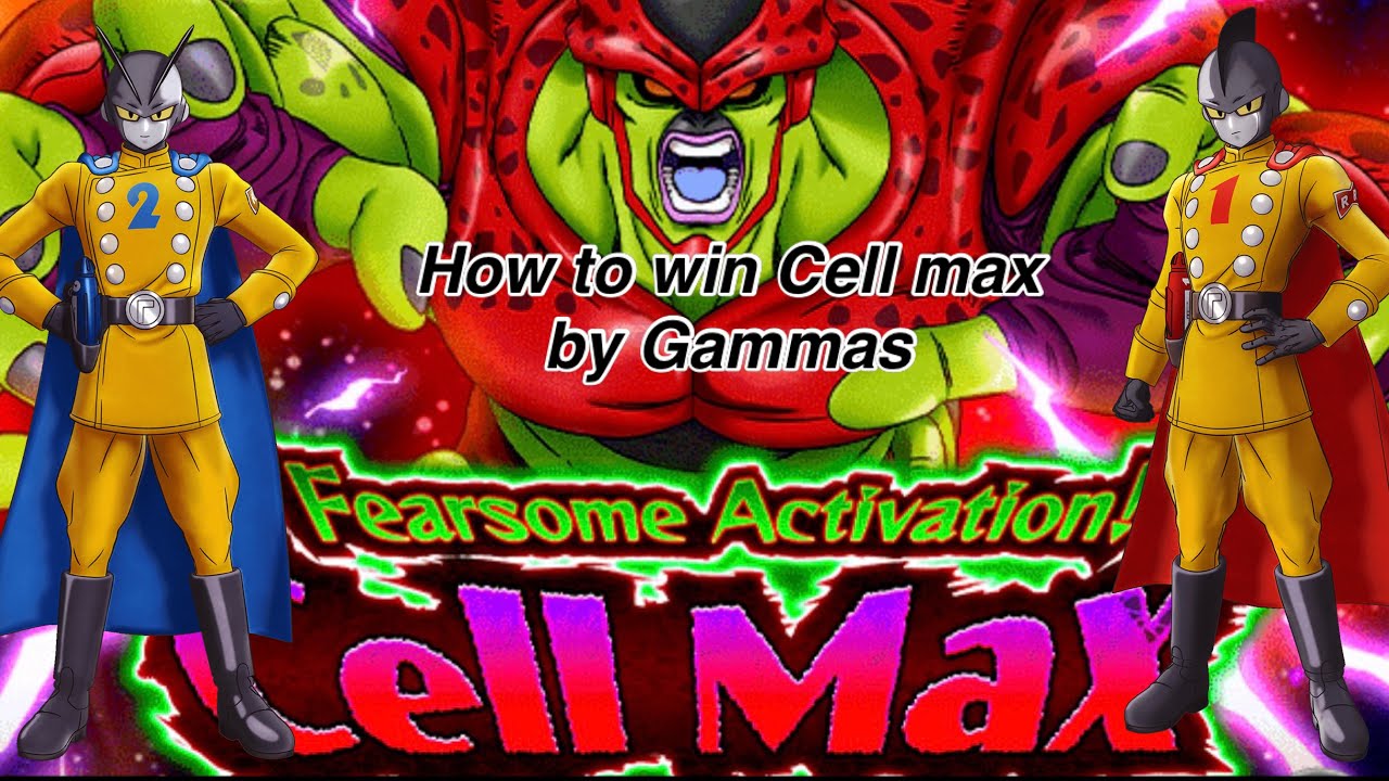 How to Gammas 1,2 VS Cell max ตีต้องไวใจต้องนิ่ง ฆ่าไม่ทันตัวใครตัวมัน ...