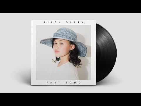 Riley Diary - Fart Song